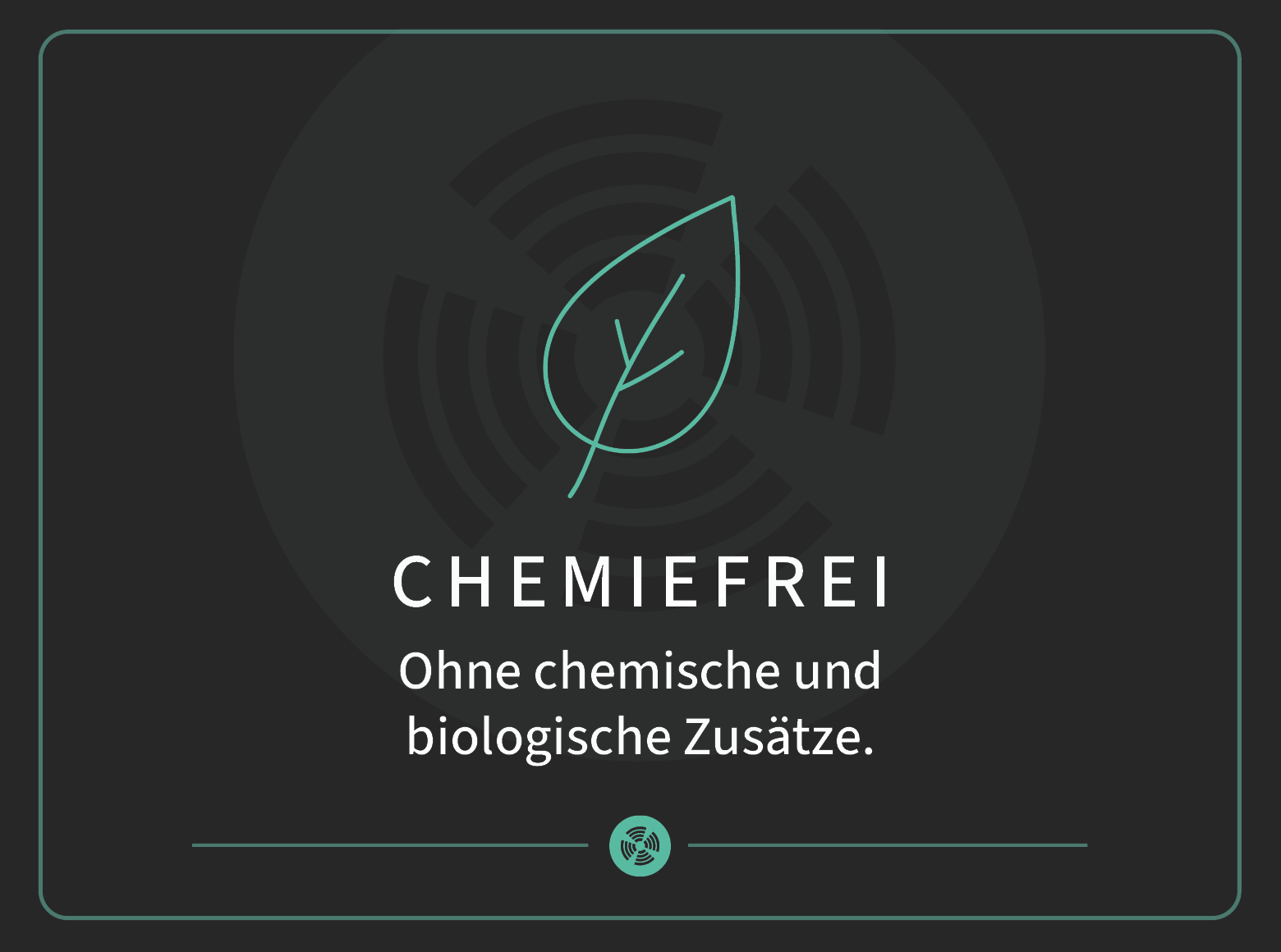 Ohne Sanitärzusätze – ohne chemische und biologische Zusätze.