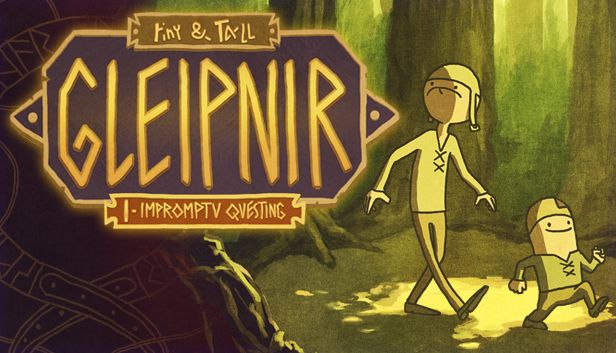 Tiny & Tall: Gleipnir