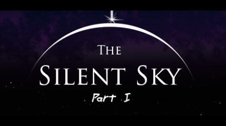The Silent Sky: Part I
