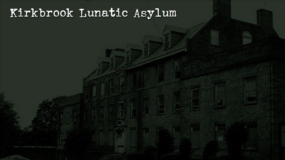 Kirkbrook Lunatic Asylum